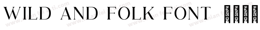Wild and Folk Font字体转换